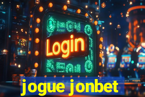 jogue jonbet